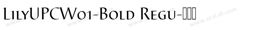 LilyUPCW01-Bold Regu字体转换